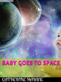 Baby Goes To Space.png